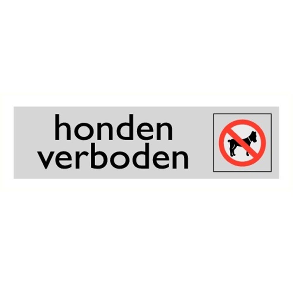 Bord Honden Verboden 45x165mm PVC Alulook