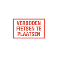 Bord Verboden Fietsen Te Plaatsen 250x400mm Polypropyleen