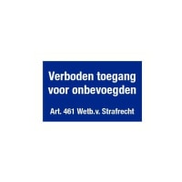 Bord Verboden Toegang Voor Onbevoegden Art. 461 150x300mm Aluminium