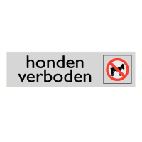 Bord Honden Verboden 45x165mm PVC Alulook