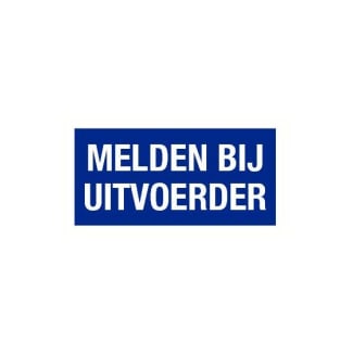 Product afbeelding voor Bord Melden Bij Aanvoerder 150x300mm Polypropyleen